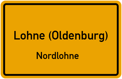 Ortsschild Lohne (Oldenburg) Nordlohne