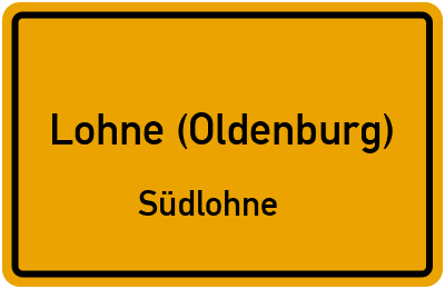 Ortsschild Lohne (Oldenburg) Südlohne
