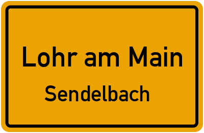 Ortsschild Lohr am Main Sendelbach