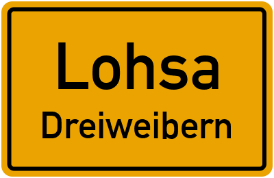 Ortsschild Lohsa Dreiweibern