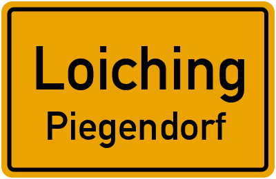 Straßenverzeichnis Loiching Piegendorf