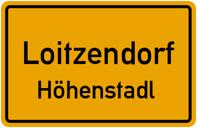 Ortsschild Loitzendorf Höhenstadl