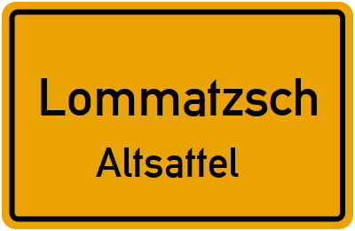 Ortsschild Lommatzsch Altsattel