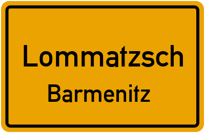 Ortsschild Lommatzsch Barmenitz
