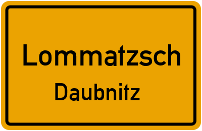 Ortsschild Lommatzsch Daubnitz