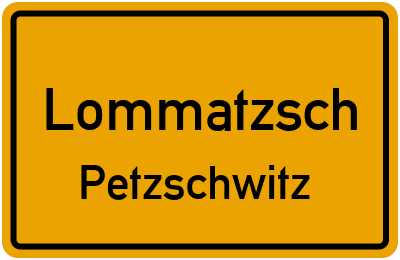 Ortsschild Lommatzsch Petzschwitz