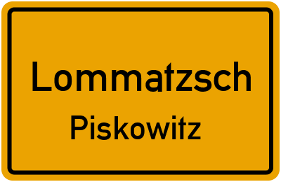 Ortsschild Lommatzsch Piskowitz