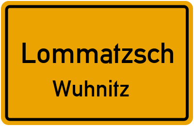 Straßenverzeichnis Lommatzsch Wuhnitz