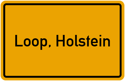 Ortsschild von Gemeinde Loop, Holstein in Schleswig-Holstein