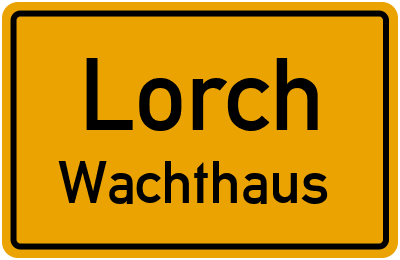 Straßenverzeichnis Lorch Wachthaus