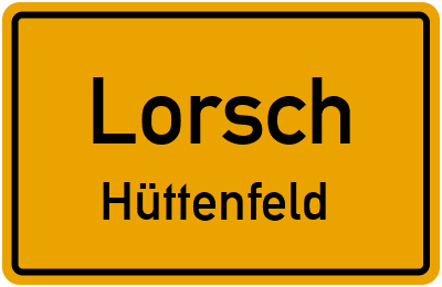 Straßenverzeichnis Lorsch Hüttenfeld