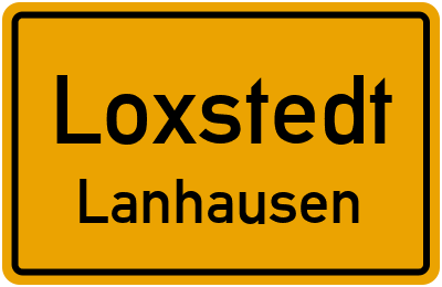 Ortsschild Loxstedt Lanhausen