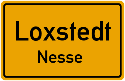 Ortsschild Loxstedt Nesse