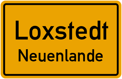 Ortsschild Loxstedt Neuenlande