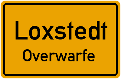 Ortsschild Loxstedt Overwarfe