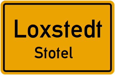 Ortsschild Loxstedt Stotel