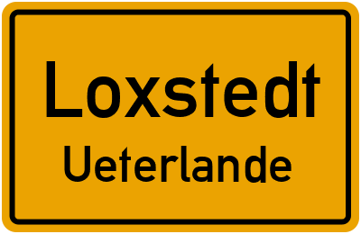 Ortsschild Loxstedt Ueterlande