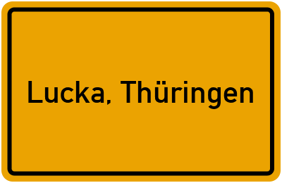 Ortsschild von Stadt Lucka, Thüringen in Thüringen