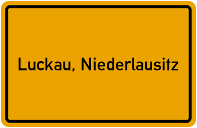 Ortsschild von Stadt Luckau, Niederlausitz in Brandenburg