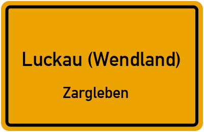 Ortsschild Luckau (Wendland) Zargleben