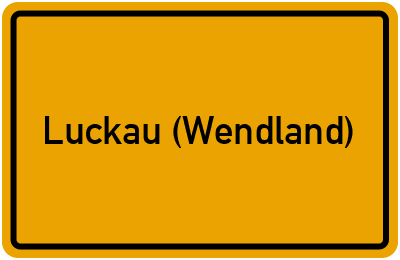 Ortsschild von Gemeinde Luckau (Wendland) in Niedersachsen