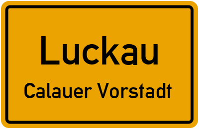 Straßenverzeichnis Luckau Calauer Vorstadt