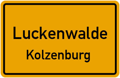 Ortsschild Luckenwalde Kolzenburg