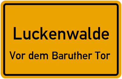 Straßenverzeichnis Luckenwalde Vor dem Baruther Tor
