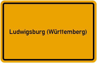 Ortsschild von Stadt Ludwigsburg (Württemberg) in Baden-Württemberg