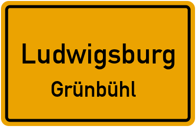 Ortsschild Ludwigsburg Grünbühl