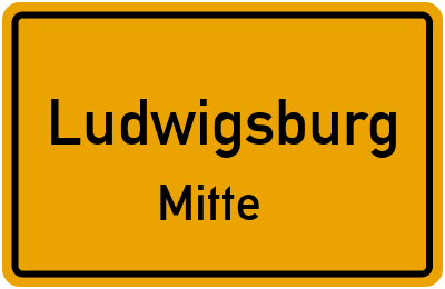 Ortsschild Ludwigsburg Mitte