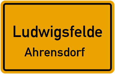 Ortsschild Ludwigsfelde Ahrensdorf