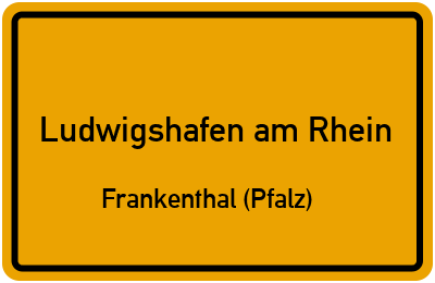 Straßenverzeichnis Ludwigshafen am Rhein Frankenthal (Pfalz)