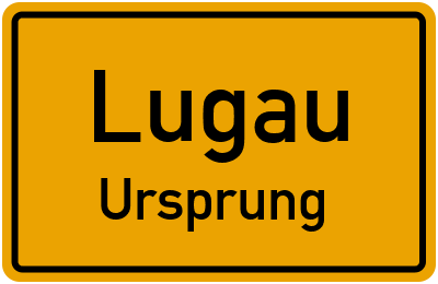 Ortsschild Lugau Ursprung