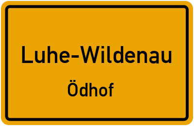 Ortsschild Luhe-Wildenau Ödhof