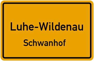 Ortsschild Luhe-Wildenau Schwanhof
