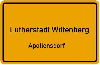 Ortsschild Lutherstadt Wittenberg Apollensdorf
