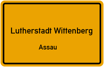 Ortsschild Lutherstadt Wittenberg Assau