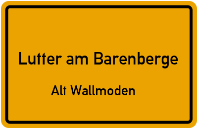 Straßenverzeichnis Lutter am Barenberge Alt Wallmoden