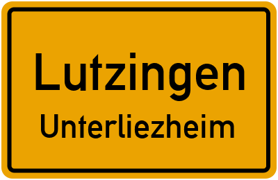 Ortsschild Lutzingen Unterliezheim