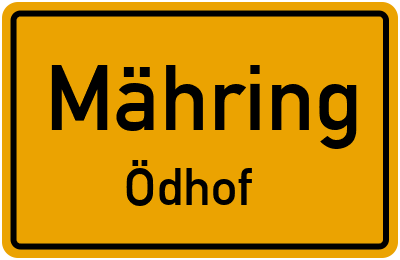 Ortsschild Mähring Ödhof
