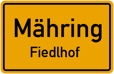 Ortsschild Mähring Fiedlhof