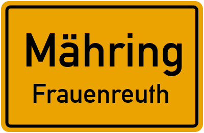 Ortsschild Mähring Frauenreuth