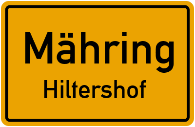 Ortsschild Mähring Hiltershof