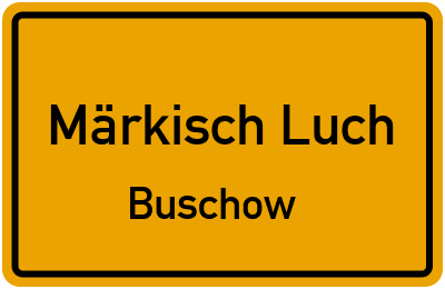 Straßenverzeichnis Märkisch Luch Buschow
