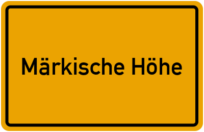 Ortsschild von Gemeinde Märkische Höhe in Brandenburg