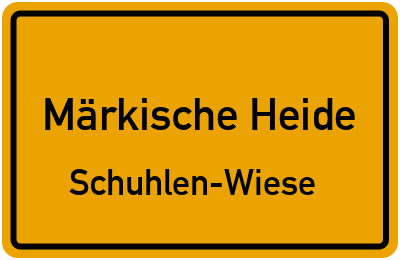 Straßenverzeichnis Märkische Heide Schuhlen-Wiese