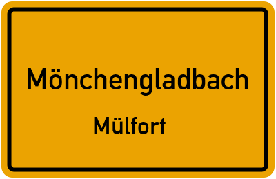 Ortsschild Mönchengladbach Mülfort