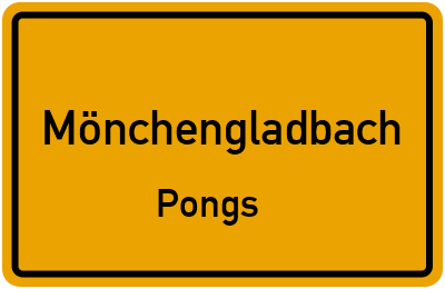 Ortsschild Mönchengladbach Pongs
