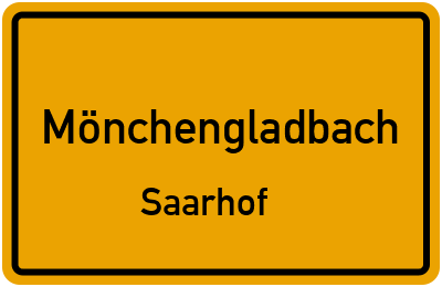 Ortsschild Mönchengladbach Saarhof